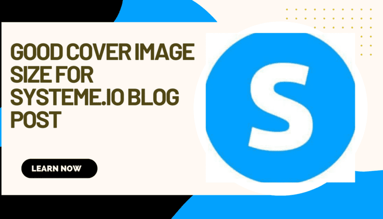 Good Cover Image Size for Systeme.io Blog Post